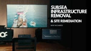 Subsea infrastructure removal and site remediation course thumbnail